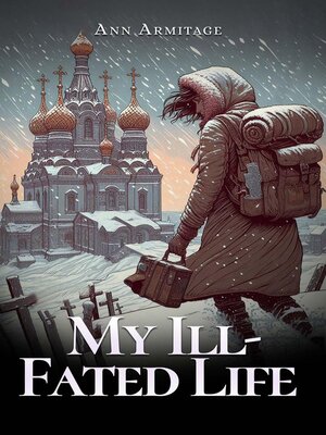 cover image of My Ill-Fated Life
